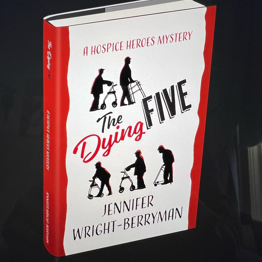 Paperback signed copy of The Dying Five (A Hospice Heroes Mystery).